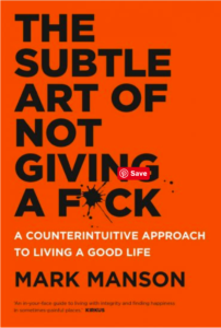 The Subtle Art of Not Giving a F*ck